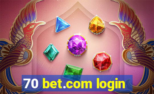 70 bet.com login